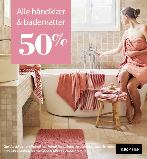 Alle håndklær og badematter 50%